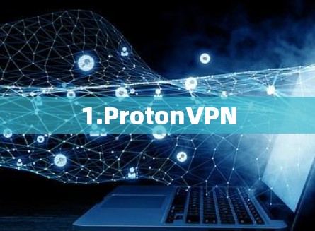 1.ProtonVPN